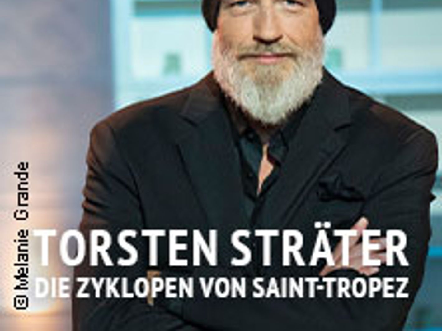 Torsten Sträter - Die Zyklopen Von Saint-tropez