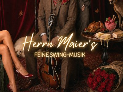 Herrn Maier's feine Swing Musik