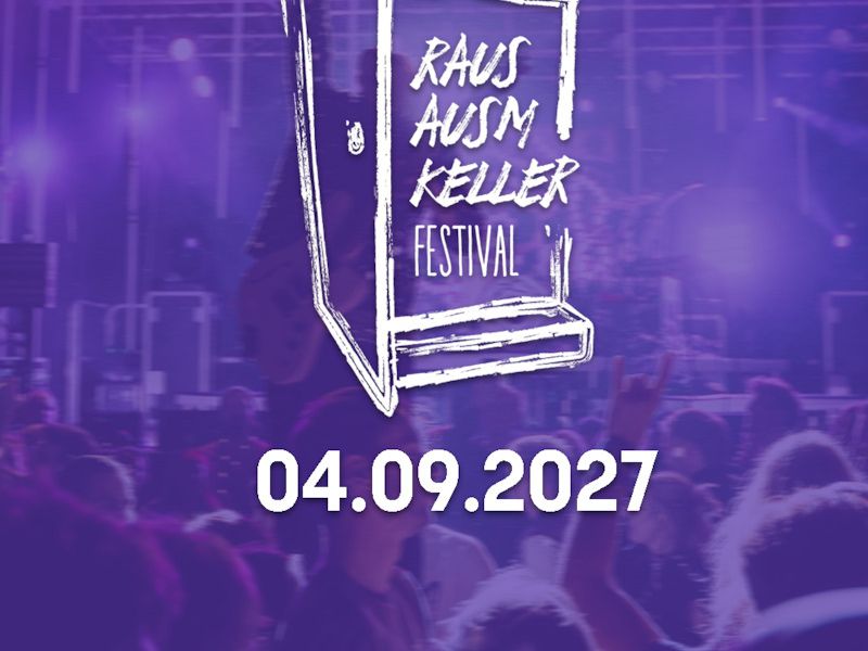 Raus Ausm Keller Festival